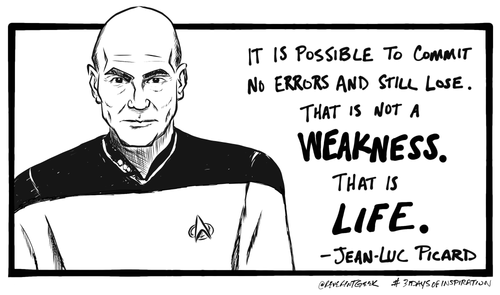 31 Days of Inspiration Illustration: Jean Luc Picard quote