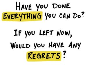 Have you done everything you can do?