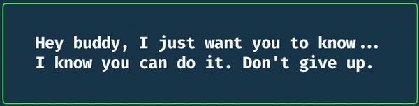 A Note of Encouragement