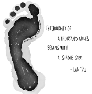 The journey of a thousand miles begins with a single step